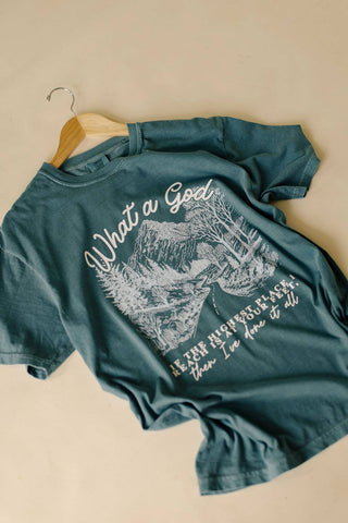 What A God Graphic Tee